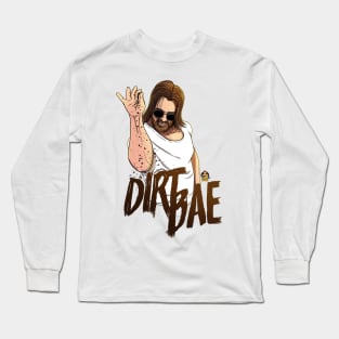 Dirt Bae Long Sleeve T-Shirt